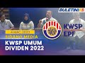 [PENUH] Sidang Media KWSP | 4 Mac 2023