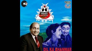 Dil Ka Bhanwar (Dolby Atmos 8.1 stereo mixing)   S. D. Burman, Mohammed Rafi