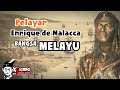 🔴 PELAYAR ENRIQUE DE MELAKA BANGSA MELAYU | SEJARAH