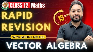 Vector Algebra in 15 Mins🔥😱| Rapid Revision Class 12 Maths | Board Exams 2025