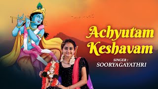 Achyutam Keshavam | Sooryagayathri | अच्युतम केशवं कृष्ण दामोदरं | Populer Shri Krishna Bhajan