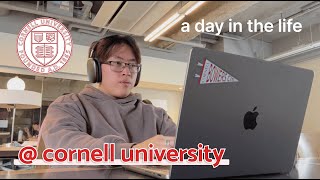 A DAY IN THE LIFE AT CORNELL | junior year edition