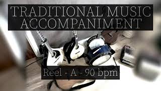 BACKING TRACKS FOR TRADITIONAL MUSIC | Reel - A - 90 bpm