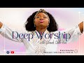 Deep Worship with Chimdi - November 13, 2021