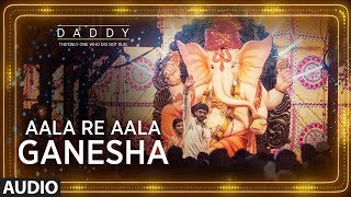 Daddy: Aala Re Aala Ganesha Full Song | Arjun Rampal, Aishwarya Rajesh