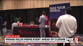 Mirage holds hiring event ahead of closure