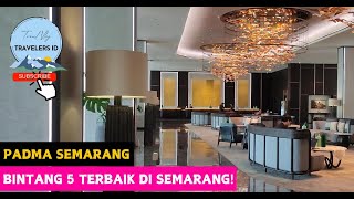 SUPER MEGAH \u0026 MEWAH HOTELNYA   ! Padma Semarang I Hotel Bintang 5 di Semarang