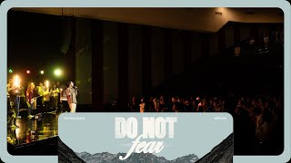 Do Not Fear | Pastor Paul Chase