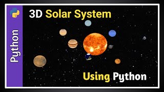How to create solar system using python | 3D solar system by python code | solarsystem using python