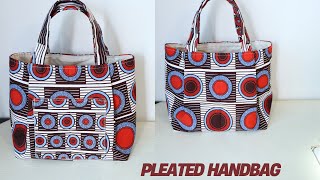 HOW TO MAKE A PLEATED HANDBAG | DIY SEWING PROJECT TOTE BAG EASY AND FRIENDLY TO SEW