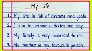 10 lines essay on My life in English | Essay on my life | My life essay in English 10 lines