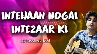 Intehan Hogai Intezaar ki - By Sudeep Dixit | Sharaabi by Bappi Lahiri, Asha Bhosle