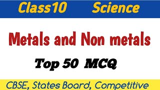 Metals and Non metals , Class 10. | chapter 3.mcq