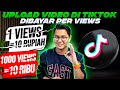 UPLOAD VIDEO TIKTOK DIBAYAR PER VIEWS, BANYAK EVENT MENARIK, CARA DAPAT UANG DARI TIKTOK