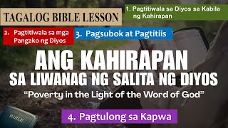 Kahirapan (Poverty) Sa Liwanag ng Salita ng Diyos |    #tagalogbiblelesson