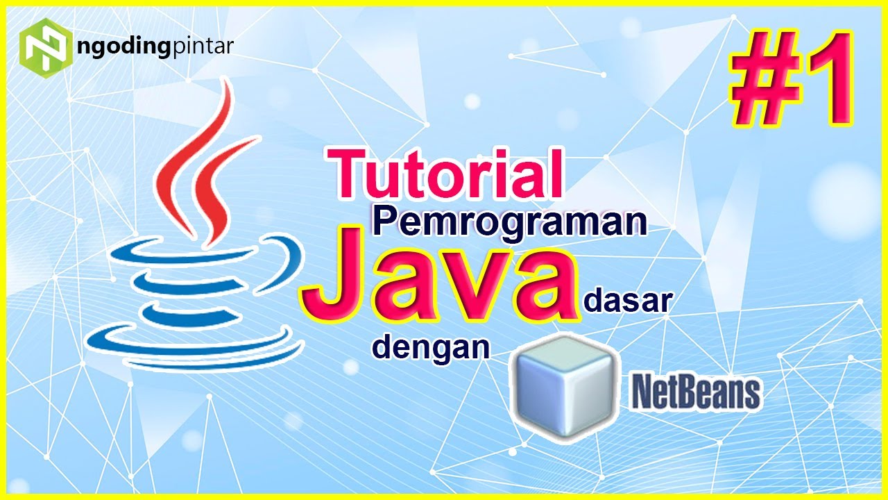 #1 - Installasi NetBeans 8.2 | Belajar Pemrograman Java Dengan NetBeans ...