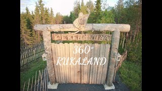 360° Rukaland The best kept secret of Kuusamo  Kiekerönmaa Kuusamon tarkimmin varjeltu salaisuus