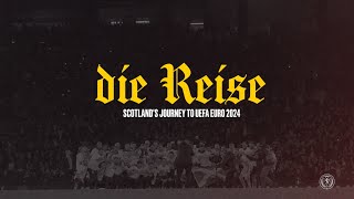 Die Reise Trailer | Scotland's Journey to UEFA EURO 2024 |  Scotland National Team