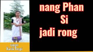 Mantune Arani nang  with lyrics ||Karbi song || Karik Beypi