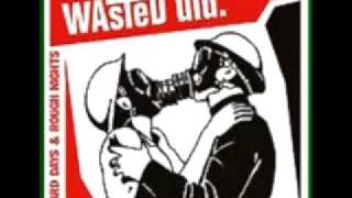 Wasted UTD - Same Old Story