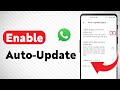 How To Enable Update WhatsApp Automatically (Updated)