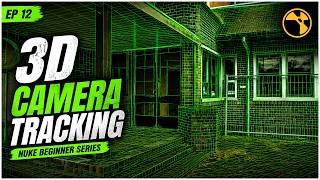 NUKE BEGINNER SERIES | INTRODUCTION TO 3D CAMERA TRACKING | EP-12 | VFX VIBE