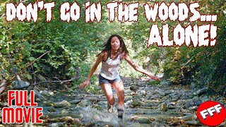 DON'T GO IN THE WOODS ALONE | Full THRILLER Movie HD