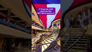 5 Things We LOVE About MSC World America