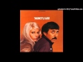 Nancy Sinatra & Lee Hazlewood - Summer Wine, 1968.