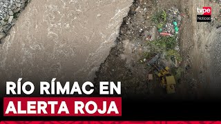 Río Rímac en umbral rojo: Senamhi alerta de posible desborde por aumento de caudal en Chosica