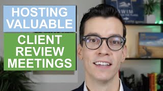 How To Make Client Review Meetings Valuable