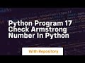 Python program 17 check armstrong number in python