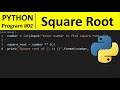 Python Program #2 - Find Square Root of Number in Python