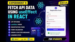 React Experiment 9 | Fetch API Data using useEffect in React with Registration Form Validation