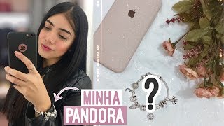 MINHA PULSEIRA PANDORA + COMO COMPRAR PELO MENOR PREÇO