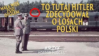 Wielkie zło w małej wsi. Miejsce narady nazistów ciągle straszy | Krzyk Horror Podcast 19