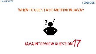 What is static method in java? When to use it? Java Interview Questions | Ask Java |Code Bode
