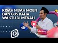 JARANG YANG TAHU: Saat Mbah Moen & Gus Baha di Mekah