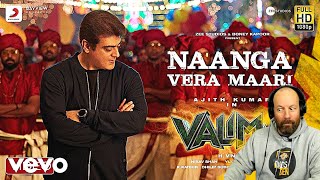 Valimai - Naanga Vera Maari  | Ajith Kumar | Yuvan Shankar Raja - Music Video Reaction | Dad's Den