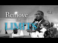 Remove the Limits   Pastor Rashad Cartwright