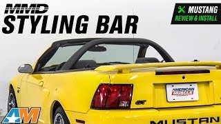 1994-2004 Mustang Convertible MMD Styling Bar Review \u0026 Install