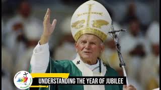 Understanding the year Of Jubilee - Fr Ambrose Bwangatto  Explains