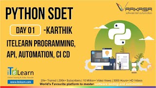 Python SDET Day 01 by Karthik ITeLearn Programming, API, Automation, CI CD