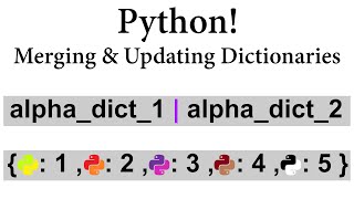 Python! Merging and Updating Dictionaries