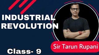 The Modern Age in Europe | Industrial Revolution | ICSE Class 9 | @sirtarunrupani