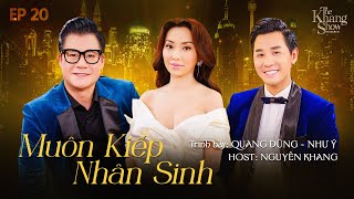 The Khang Show MUSIC WAVE - Ep20 | Muôn Kiếp Nhân Sinh - Quang Dũng ft. Như Ý