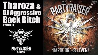 Tharoza \u0026 Dj Aggressive - Back Bitch