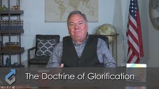 The Doctrine of Glorification - Student of the Word - 374