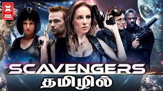 Tamil Dubbed Hollywood Movie Hd  Scavengers Full Movie  Tamil Dubbed Hollywood Action Movies