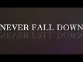 AGATE - NEVER FALL DOWN(Official Lyric Video)
